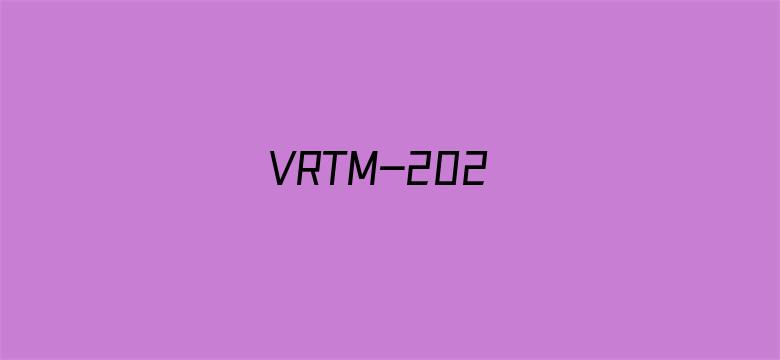 VRTM-202-Movie